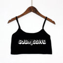 SUBMISSIVE Sexy Letters Print Women's Sexy Elastic Cotton Camis Sleeveless Short Sexy Crop Top Summer Tank Top Bar Women