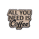 Coffee Cup Enamel Pins We Need Coffee Brooches Lapel Badge Barista Clothes Hat Brooch Pin Jewelry Accessories Gift Wholesale Pin